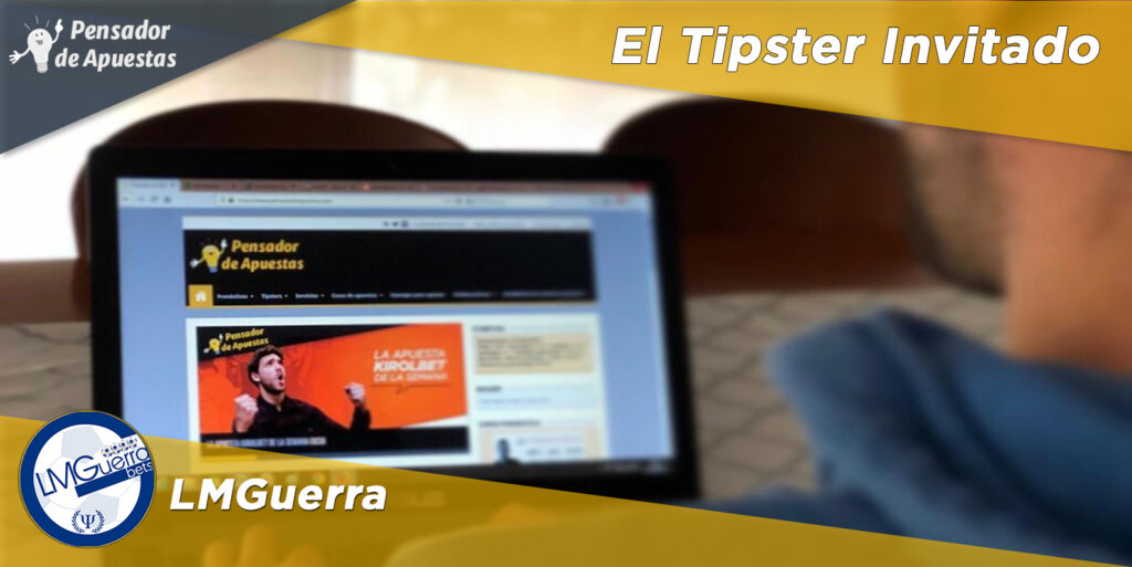 El Tipster Invitado: LMGuerra