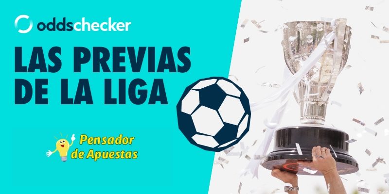 Las Previas Oddschecker de La Liga