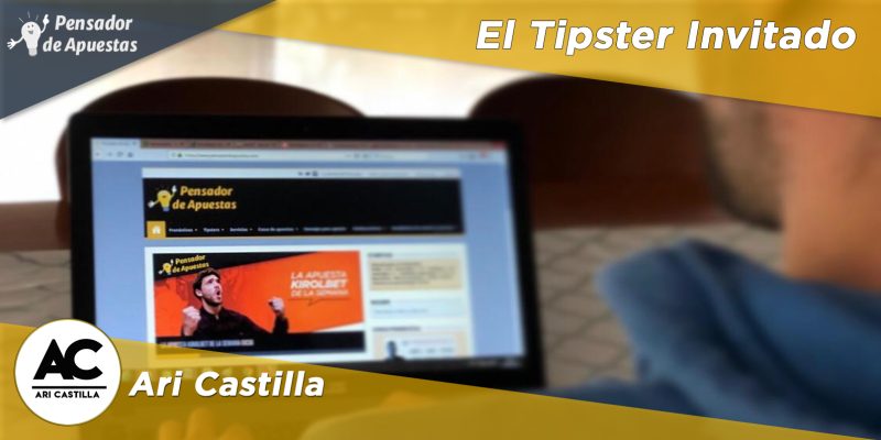 El Tipster Invitado: Ari Castilla